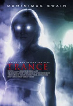 Trance (2010) starring Dominique Swain on DVD